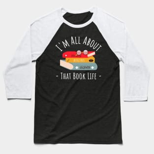 i'm all about that book life Baseball T-Shirt